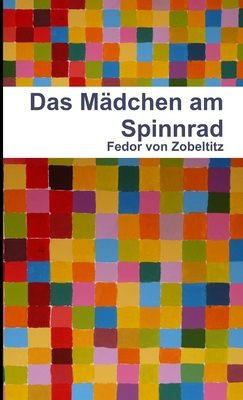 Das Mädchen am Spinnrad [German] 147164877X Book Cover