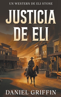 Justicia de Eli [Spanish] B0CVCZPMGG Book Cover