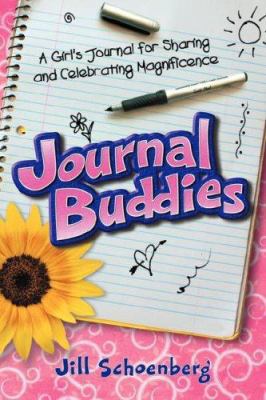 Journal Buddies: A Girl's Journal for Sharing a... 0976862301 Book Cover