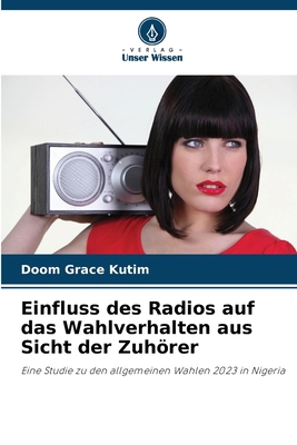 Einfluss des Radios auf das Wahlverhalten aus S... [German] 6208228913 Book Cover