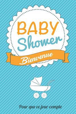 Babyshower - Bleu: Livre a ecrire [French] 1979297169 Book Cover