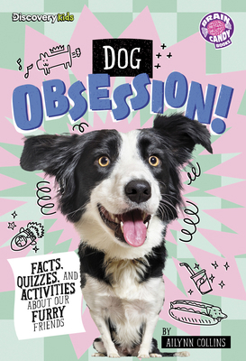 Dog Obsession!: Facts, Quizzes, and Activities ... B0GHQ6S1JJ Book Cover