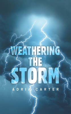 Weathering the Storm 1665550716 Book Cover