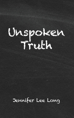 Unspoken Truth B0CKKB9SK4 Book Cover