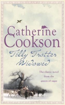 Tilly Trotter Widowed. Catherine Cookson 0755334868 Book Cover