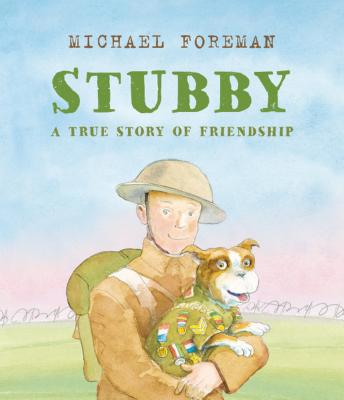 Stubby: A True Story of Friendship 1541555104 Book Cover