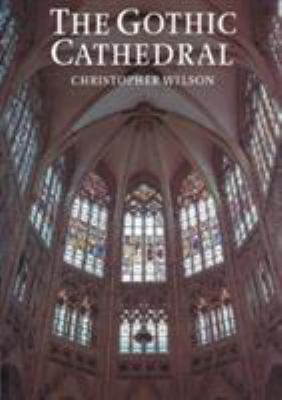 The Gothic Cathedral 0500276811 Book Cover