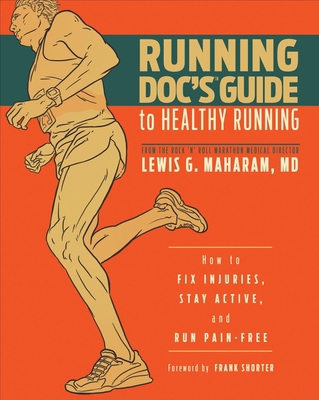 Running Doc's Guide to Healthy Running: How to ... 1934030686 Book Cover