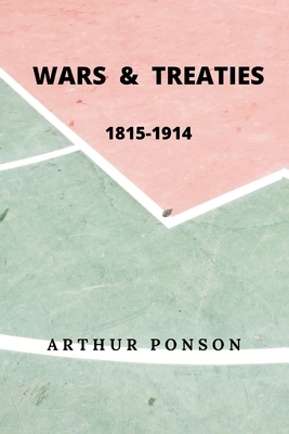Wars & Treaties, 1815-1914 9393499446 Book Cover