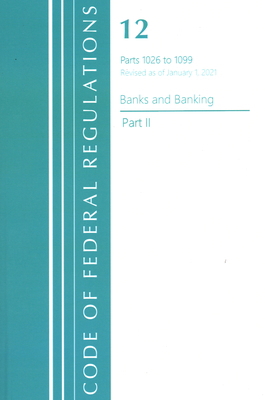Code of Federal Regulations, Title 12 Banks and... 1636718051 Book Cover