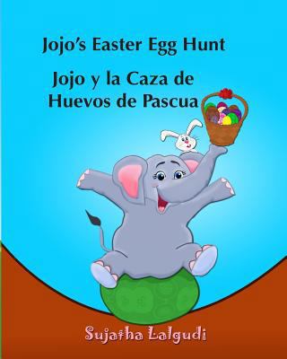 Children's Spanish book: Jojo's Easter Egg Hunt... [Spanish] 1508932913 Book Cover