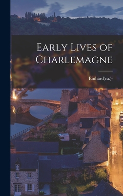 Early Lives of Charlemagne 1016195885 Book Cover