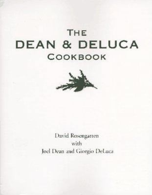 The Dean and DeLuca Cookbook 0679434631 Book Cover