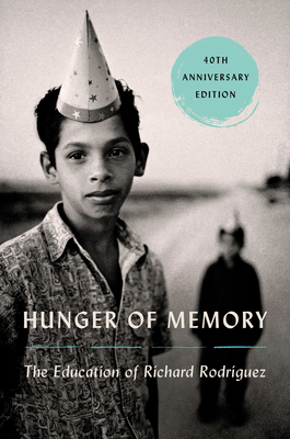 Hunger of Memory: The Education of Richard Rodr... 1567927211 Book Cover
