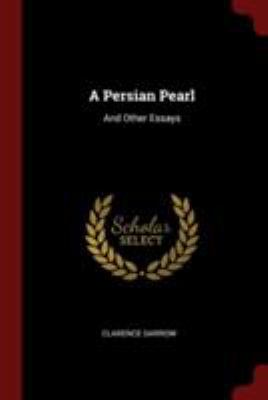 A Persian Pearl: And Other Essays 1375918524 Book Cover