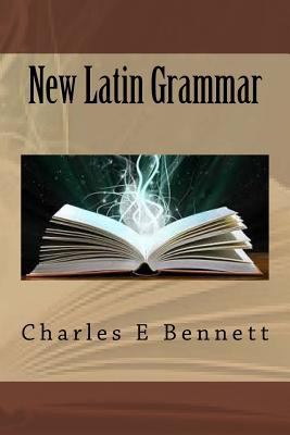 New Latin Grammar 1519643284 Book Cover