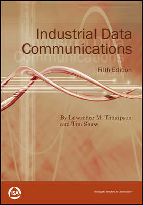 Industrial Data Communications (International S... 0876640951 Book Cover