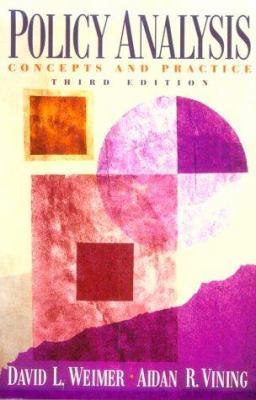 Policy Analysis: Concepts and Practice (3rd Edi... 0131090836 Book Cover