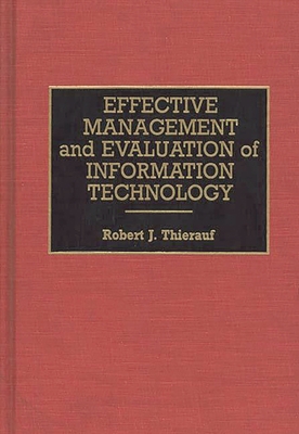 Effective Management and Evaluation of Informat... 0899308384 Book Cover