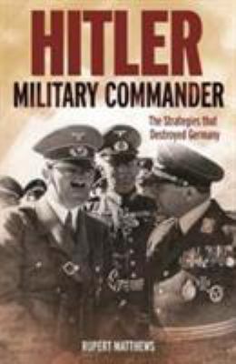 Hitler Military Commander 1788282736 Book Cover