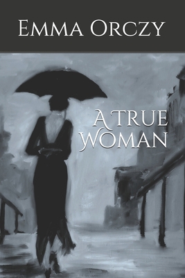 A True Woman 169248303X Book Cover