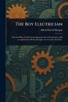The Boy Electrician 1023543192 Book Cover