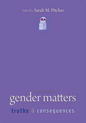 Gender Matters: Truths and Consequences 1609276396 Book Cover