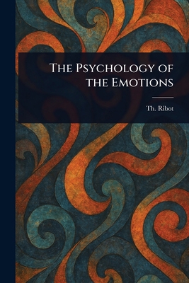The Psychology of the Emotions 1023515954 Book Cover