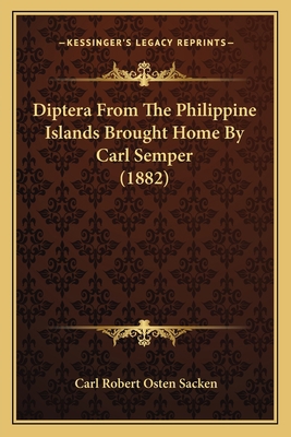 Diptera From The Philippine Islands Brought Hom... 1166155242 Book Cover