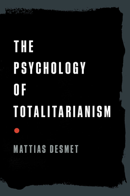 The Psychology of Totalitarianism 1645021726 Book Cover