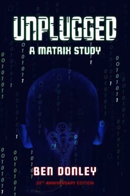 Paperback Unplugged: a Matrix Study : 20th Anniversary Edition Book