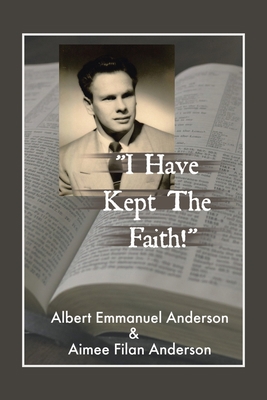 "I Have Kept the Faith" 1665538007 Book Cover