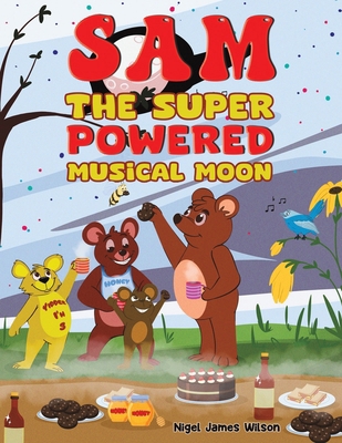Sam the Super Powered Musical Moon 139847262X Book Cover