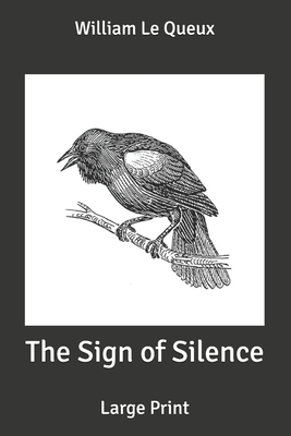 The Sign of Silence: Large Print B086PNWWDJ Book Cover