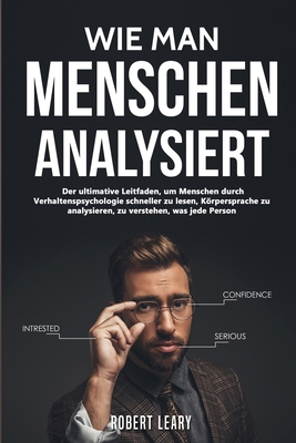 Wie Man Menschen Analysiert: Der ultimative Lei... [German] 1801651574 Book Cover
