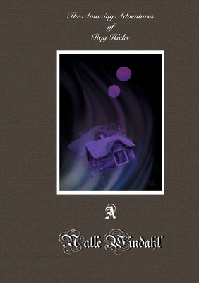 The Amazing Adventures of Roy Hicks 9179699553 Book Cover