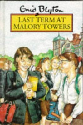 Last Term at Malory Towers 0603553362 Book Cover