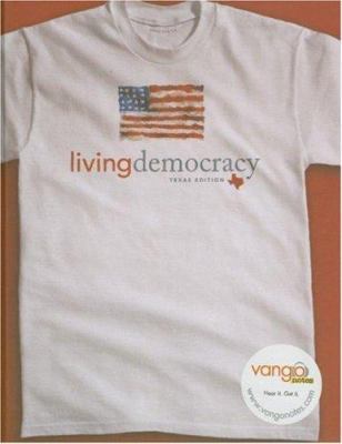 Living Democracy, Texas Edition 0132408236 Book Cover