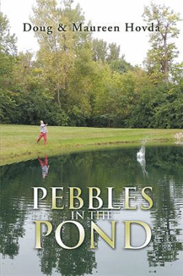 Pebbles in the Pond 1984566741 Book Cover