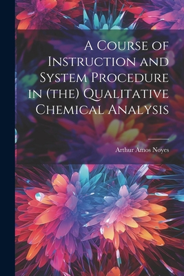 A Course of Instruction and System Procedure in... 1022006932 Book Cover