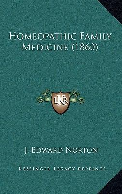 Homeopathic Family Medicine (1860) 1164722816 Book Cover