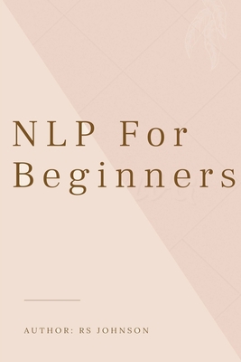 NLP For Beginners B098H2158Q Book Cover