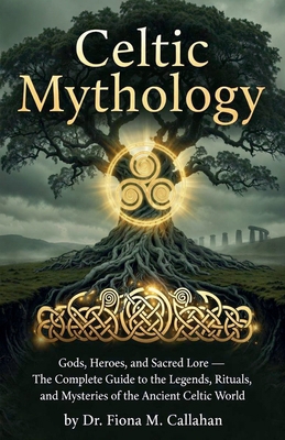 Celtic Mythology B0GVZM7G9D Book Cover