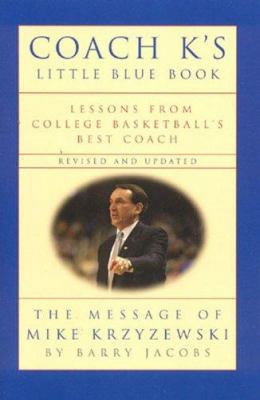 Coach K's Little Blue Book: Lessons from Colleg... 1894963261 Book Cover