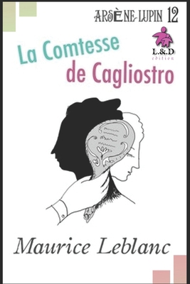 La Comtesse de Cagliostro: Ars?ne Lupin, Gentle... [French] 1088441971 Book Cover