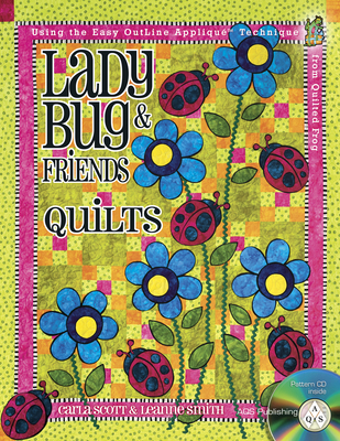 Ladybug & Friends Quilts [With CDROM] 1574326848 Book Cover