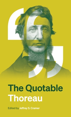 The Quotable Thoreau 0691271038 Book Cover