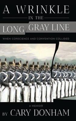 A Wrinkle in the Long Gray Line: When Conscienc... B0F7P28Y8G Book Cover