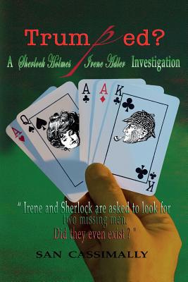 Trumped: A Sherlock Holmes & Irene Adler Invest... 1546941207 Book Cover