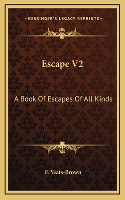 Escape V2: A Book Of Escapes Of All Kinds 116450892X Book Cover